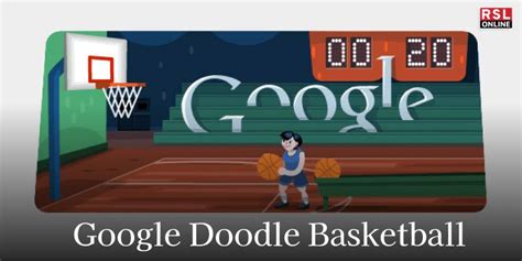 How to Play Google Doodle Basketball .